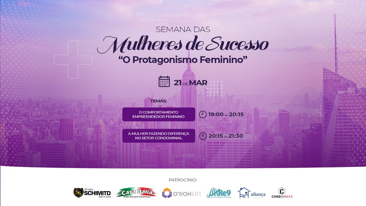 Semana Mulheres de Sucesso – ” O Protagonismo Feminino ” – LIVE #01
