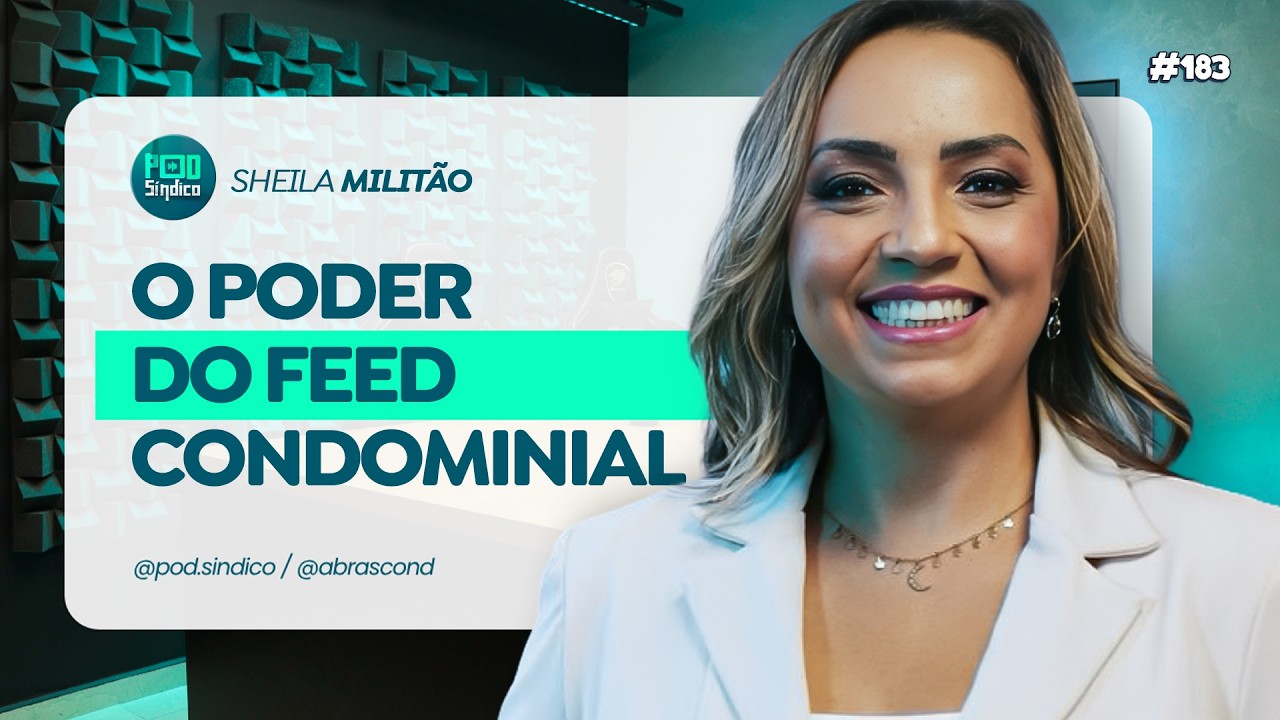SHEILA MILITÃO – PodSíndico #183