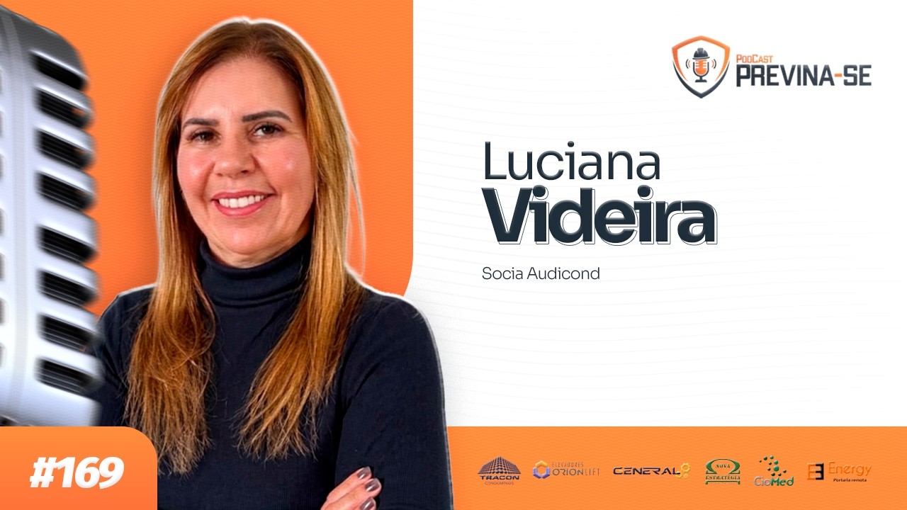 LUCIANA VIDEIRA – Previna-se Podcast #169